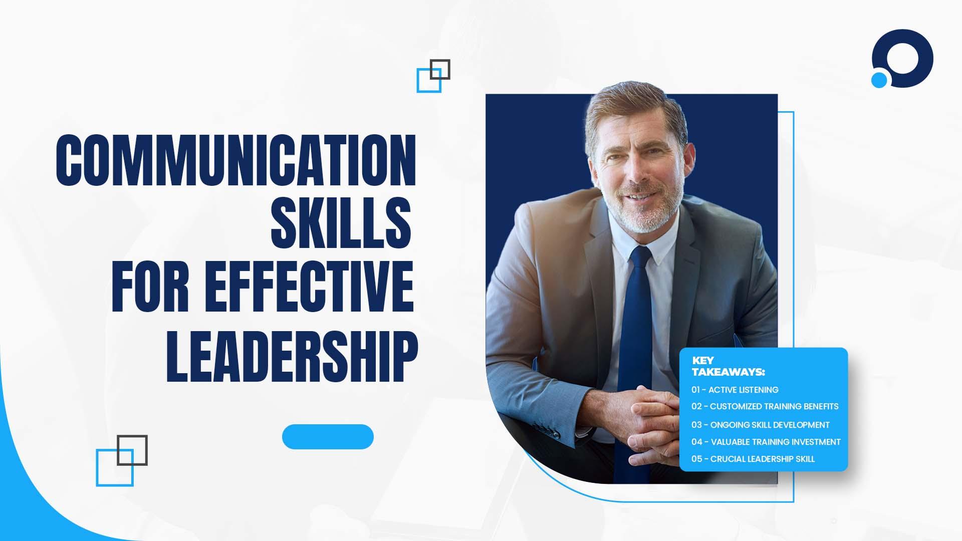 Communication Skills for Effective Leadership