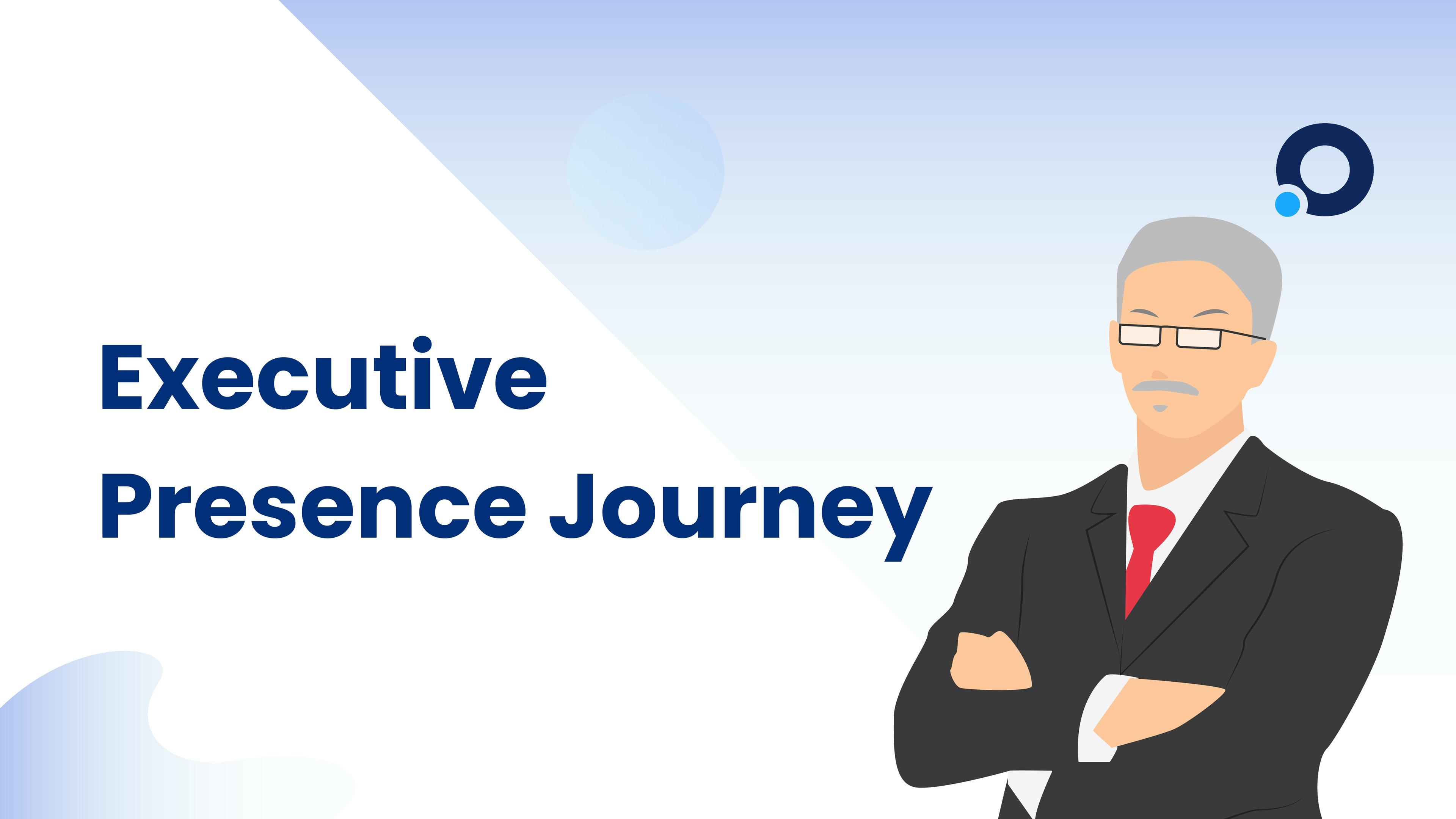 Executive Presence Journey