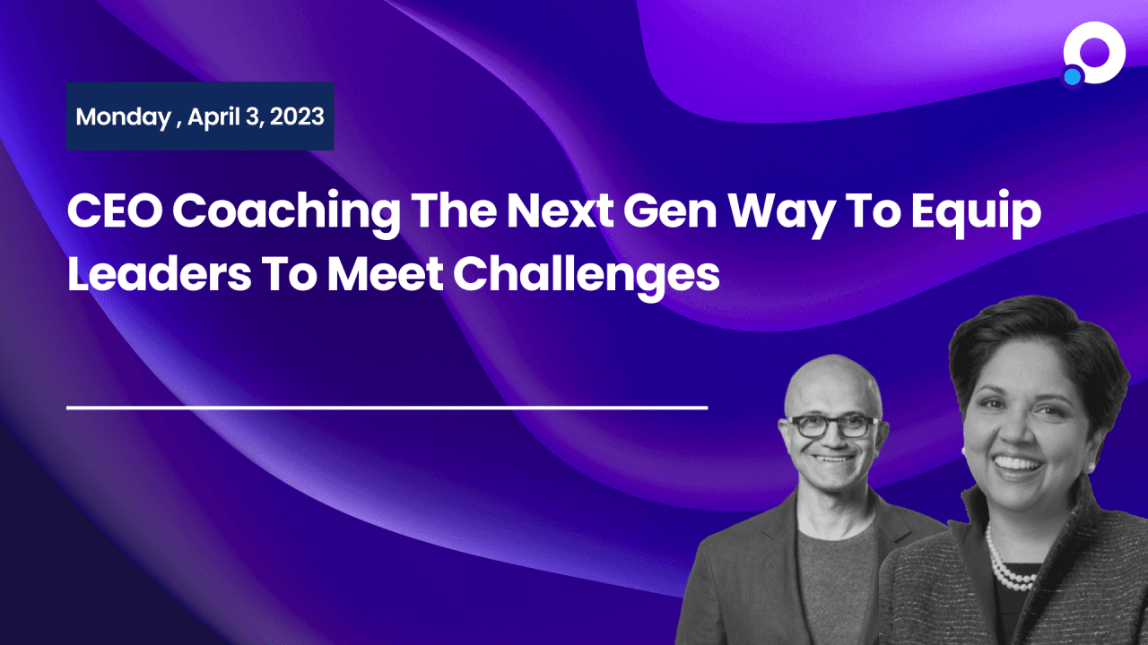 Why is CEO Coaching the next gen way to equip leaders to meet challenges